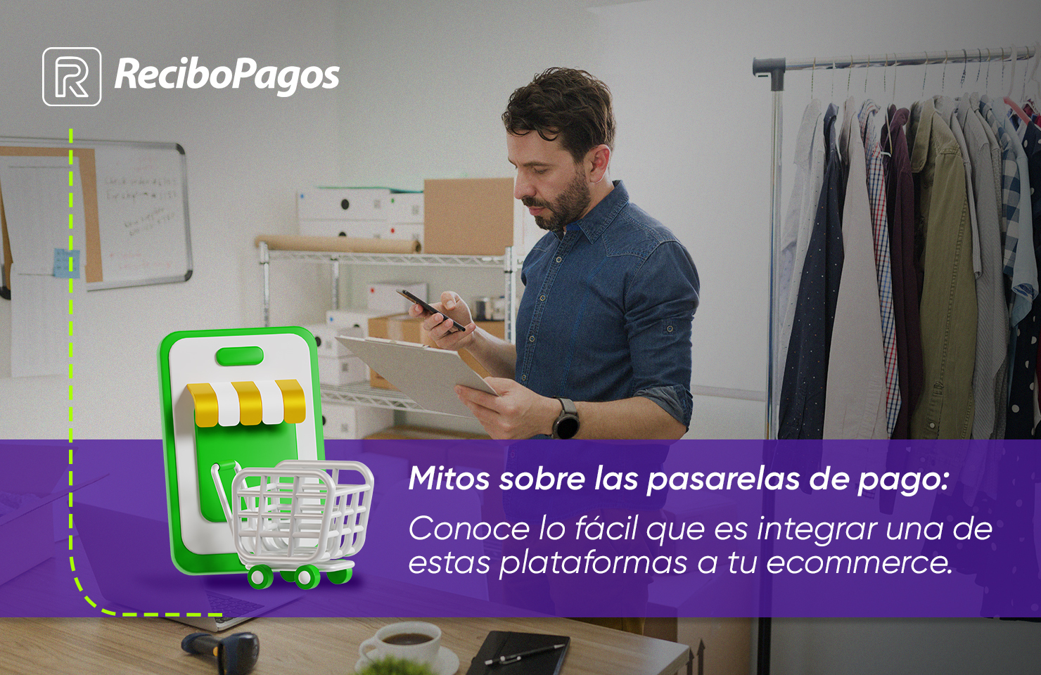 Mitos sobre las pasarelas de pago: Conoce lo fácil que es integrar una de estas plataformas a tu ecommerce.